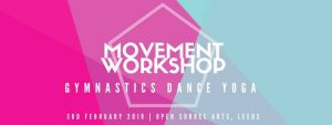 movement workshop leeds dance gymnastics open source arts