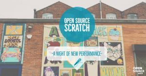 open source arts scratch night leeds