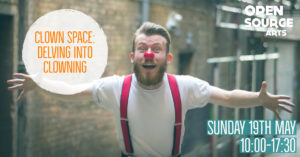 deeper into clown open source arts space leeds workshop play class clowning