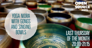 yoga nidra leeds sleep open source arts class gongs and singing bowl bath sound therapy vibrations