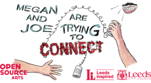 Cartoon illustrating hands, and two cups connected by wire. Text reads @Megan and Joe are Trying to Connect'